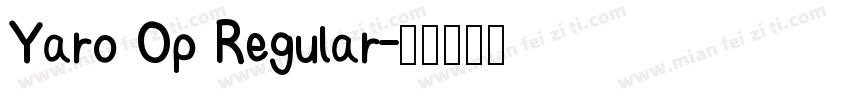Yaro Op Regular字体转换